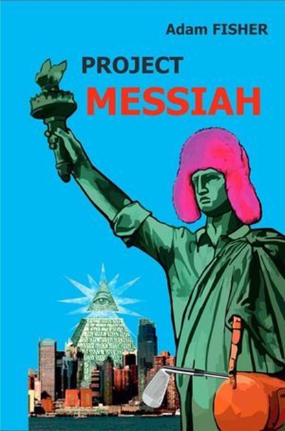 Project MESSIAH, Adam Fisher - Ebook - 9798227906694