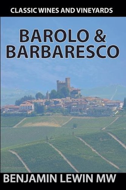 Barolo & Barbaresco, Benjamin Lewin - Paperback - 9798227919847