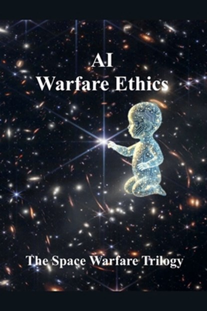 AI Warfare Ethics, Guilin Du - Paperback - 9798227923219