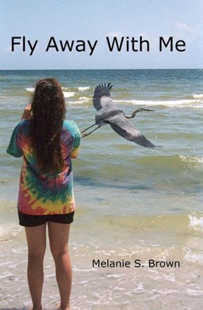 Fly Away With Me, Melanie S. Brown - Ebook - 9798227939876