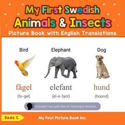 My First Swedish Animals & Insects Picture Book with English Translations, Beda S. - Ebook - 9798227946041