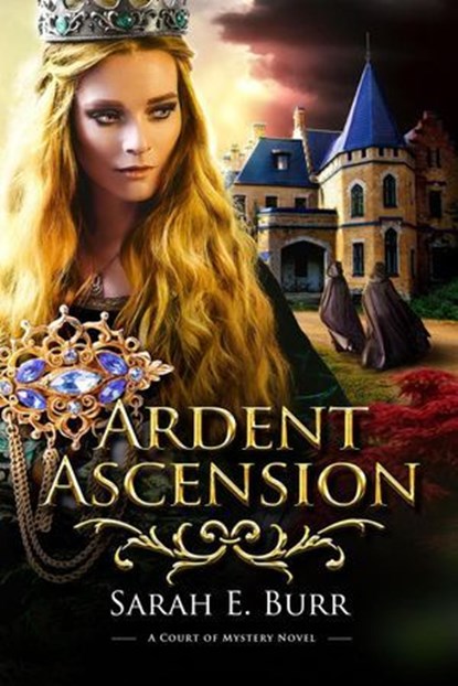 Ardent Ascension, Sarah E. Burr - Ebook - 9798227951724