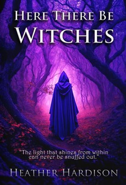 Here There Be Witches, Heather Hardison - Ebook - 9798227964052