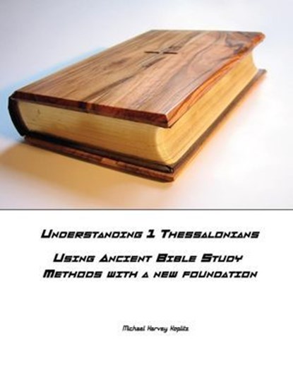 Understanding 1 Thessalonians, Michael Harvey Koplitz - Ebook - 9798227965943