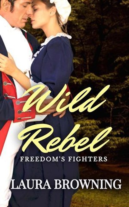 Wild Rebel, Laura Browning - Ebook - 9798227983831