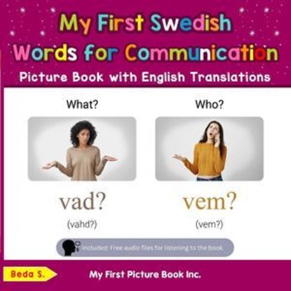 My First Swedish Words for Communication Picture Book with English Translations, Beda S. - Ebook - 9798227992048