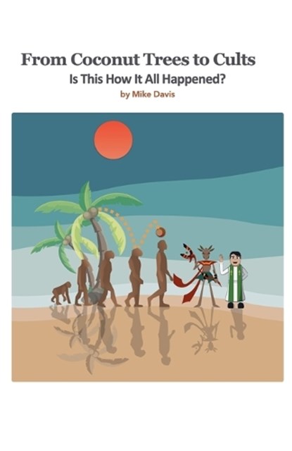 From Coconut Trees To Cults, Mike Davis - Paperback - 9798227998828