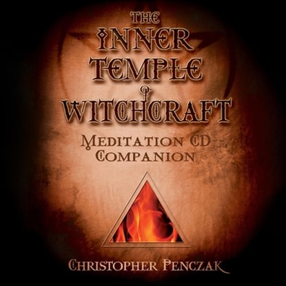 The Inner Temple of Witchcraft Meditation Audio Companion, Christopher Penczak - AVM - 9798228127418
