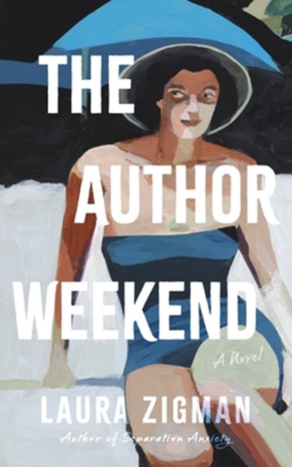 The Author Weekend, Laura Zigman - Gebonden - 9798228330405