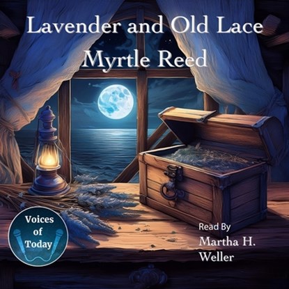 Lavender and Old Lace, Myrtle Reed - AVM - 9798228347069