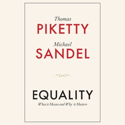 Equality: What It Means and Why It Matters, Thomas Piketty - AVM - 9798228357044