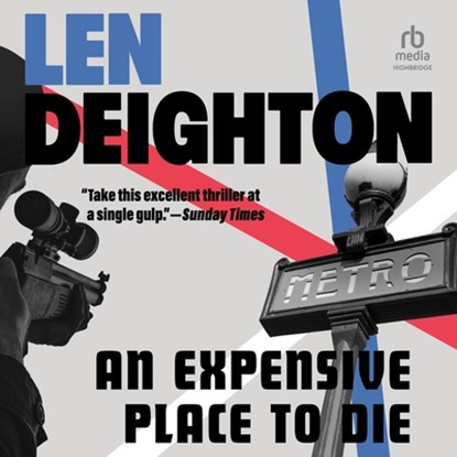 An Expensive Place to Die, Len Deighton - AVM - 9798228372238
