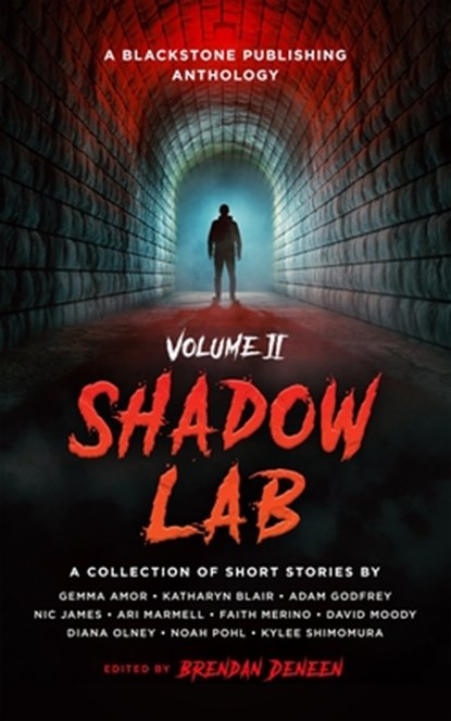 Shadow Lab, Volume Two: A Blackstone Publishing Anthology, Brendan Deneen - Paperback - 9798228396296
