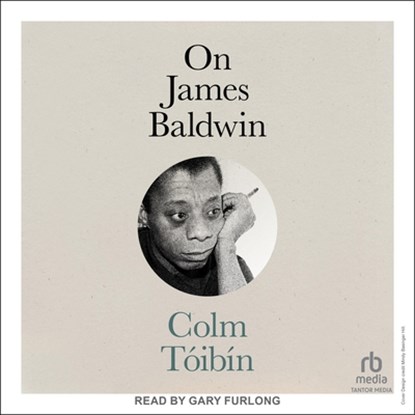 On James Baldwin, Colm Tóibín - AVM - 9798228448643