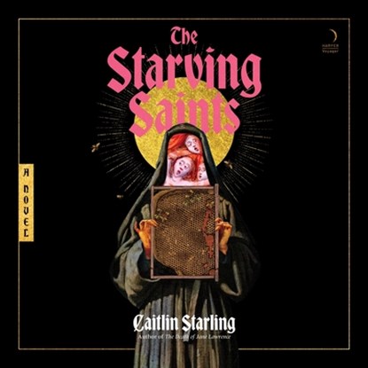 The Starving Saints, Caitlin Starling - AVM - 9798228469938