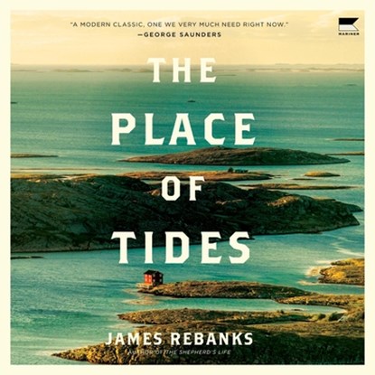 The Place of Tides, James Rebanks - AVM - 9798228471467