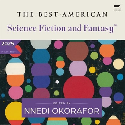 The Best American Science Fiction and Fantasy 2025, John Joseph Adams - AVM - 9798228481206