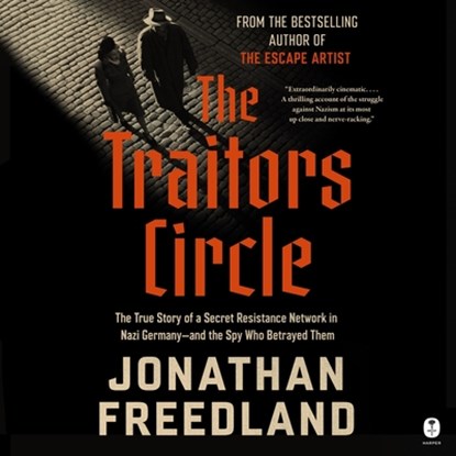 The Traitors Circle, Jonathan Freedland - AVM - 9798228481985