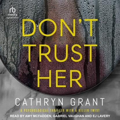 Don't Trust Her, Cathryn Grant - AVM - 9798228553484