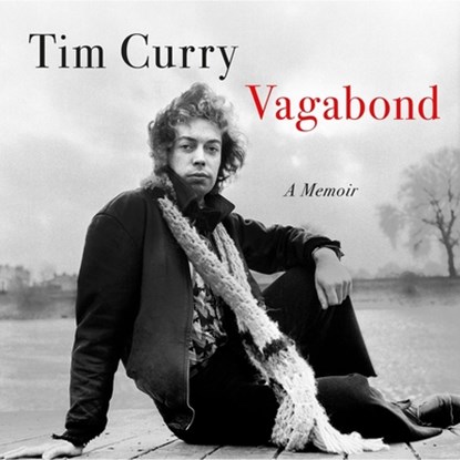 Vagabond: A Memoir, Tim Curry - AVM - 9798228570870