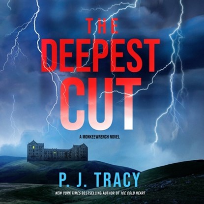 The Deepest Cut: A Monkeewrench Novel, P. J. Tracy - AVM - 9798228582798