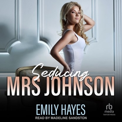 Seducing Mrs. Johnson, Emily Hayes - AVM - 9798228662537