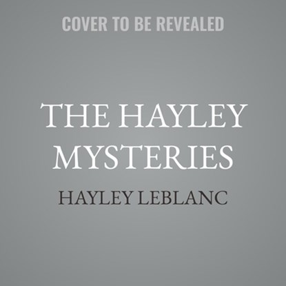 The Hayley Mysteries: The Haunted Studio, Hayley LeBlanc - AVM - 9798228663244