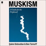 Muskism: A Guide for the Perplexed -  - 9798228695313