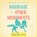 Marriage and Other Monuments, Virginia Pye - AVM - 9798228810860