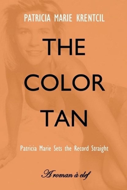 The Color Tan, Patricia Marie Krentcil - Paperback - 9798230005704