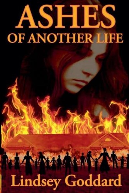 Ashes of Another Life, Lindsey Goddard - Paperback - 9798230011002
