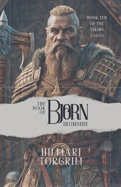 The Book of Björn Ironside, Hilmarj Torgrim - Paperback - 9798230023234