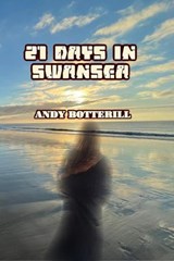 21 Days In Swansea - Andy Botterill - 9798230057024