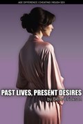 Past Lives, Present Desires