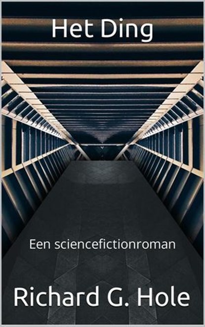 Het Ding, Richard G. Hole - Ebook - 9798230078678