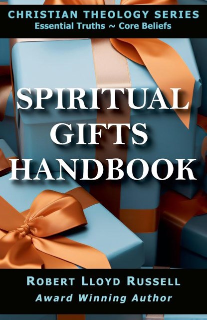 Spiritual Gifts Handbook, Robert Lloyd Russell - Paperback - 9798230106111