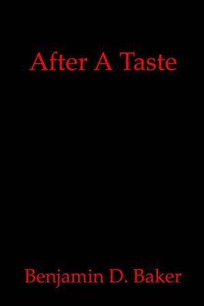 After A Taste, Benjamin D. Baker - Ebook - 9798230107385