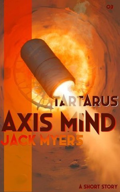 Axis Mind: Tartarus, Jack Myers - Ebook - 9798230112020