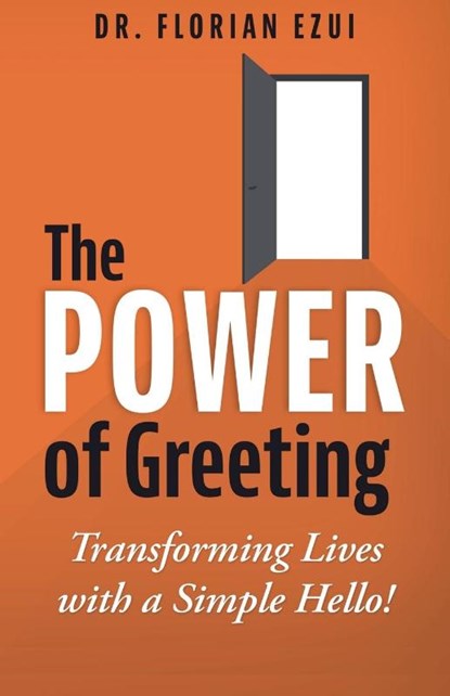 The Power of Greeting, Florian Ezui - Paperback - 9798230135746