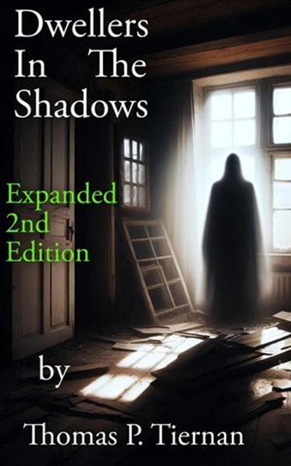 Dwellers In The Shadows, Thomas P. Tiernan - Ebook - 9798230139140