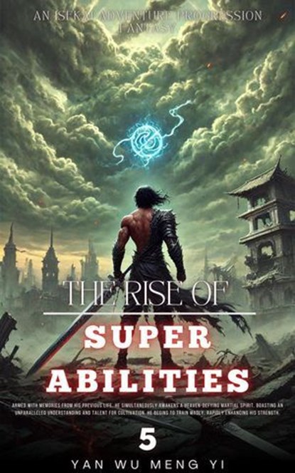 The Rise of Super Abilities, Yan Wu Meng Yi - Ebook - 9798230146568
