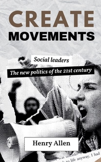 Create Movements, Henry Allen - Paperback - 9798230163619