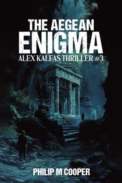 The Aegean Enigma, Philip M Cooper - Ebook - 9798230170617