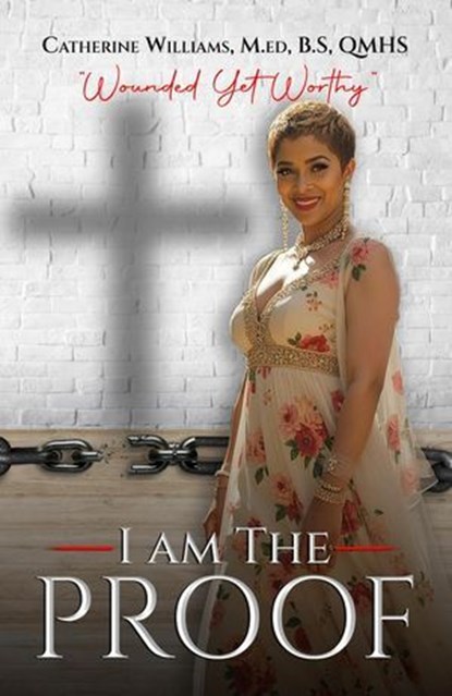 I Am The Proof, Catherine Williams - Ebook - 9798230171157