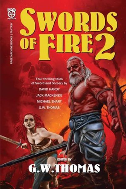 Swords of Fire 2, G. W. Thomas ; Jack Mackenzie ; Michael Ehart ; David A. Hardy - Ebook - 9798230175377