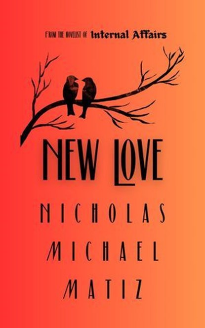 New Love, Nicholas Michael Matiz - Ebook - 9798230187455