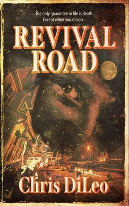 Revival Road, Chris DiLeo - Ebook - 9798230204572