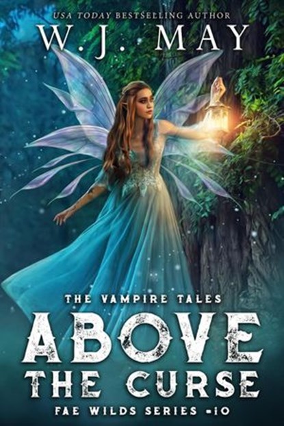 Above the Curse, W.J. May - Ebook - 9798230207504