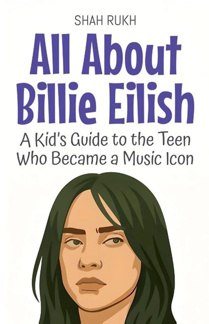 All About Billie Eilish, Shah Rukh - Paperback - 9798230213345