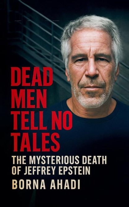 Dead Men Tell No Tales, Borna Ahadi - Paperback - 9798230215004